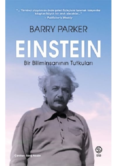 Einstein: Bir Biliminsanının Tutkuları - Barry Parker - Sia