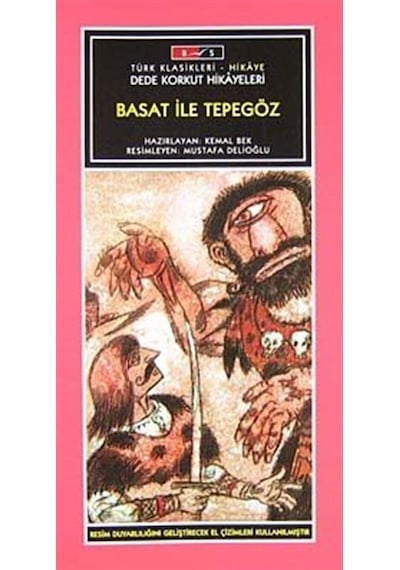Basat ile Tepegöz-Düz Yazı / Korkut Ata Dede Korkut