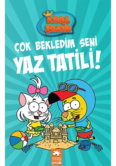 Kral Şakir 11 - Çok Bekledim Seni Yaz Tatili