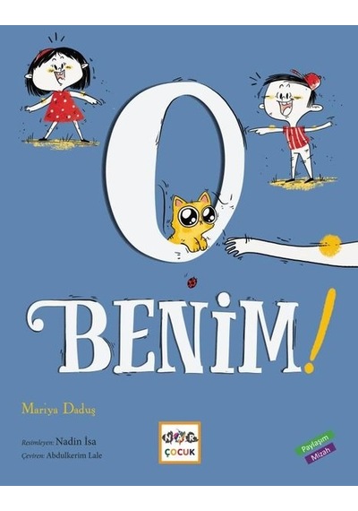 O Benim! - Mariya Dadaduş - Nar Çocuk