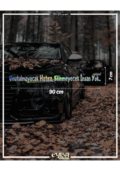 Hologram -unutulmayacak Hatıra Silinmeyecek İnsan Yok. Hologram Arka Cam Yazısı Söz Sticker 90x7
