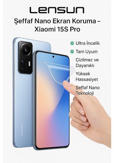 Lensun Şeffaf Nano Ekran Koruma Xiaomi 15s Pro