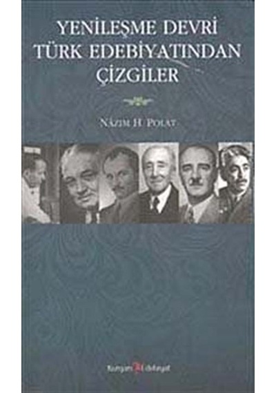 Yenileşme Devri Türk Edebiyatından Çizgiler - Hüseyin Özbay -  Nazım H. Polat - Kurgan Edebiyat