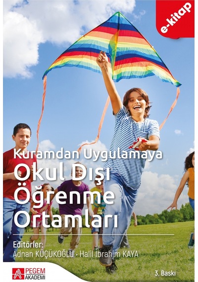 Kuramdan Uygulamaya Okul Dışı Öğrenme Ortamları - Ekonomik Boy
