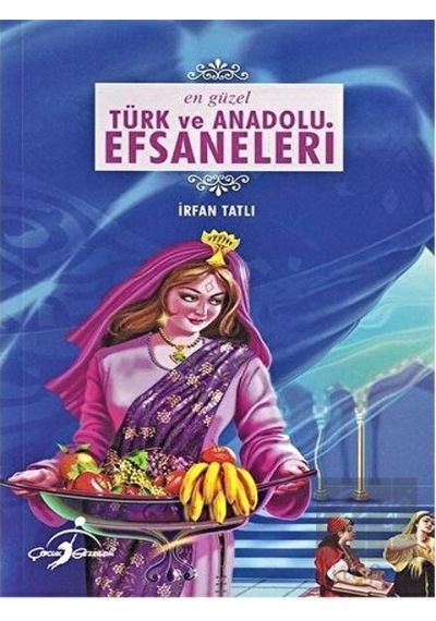 En Güzel Türk ve Anadolu Efsaneleri Çocuk Gezegeni  -  Çocuk Gezegeni