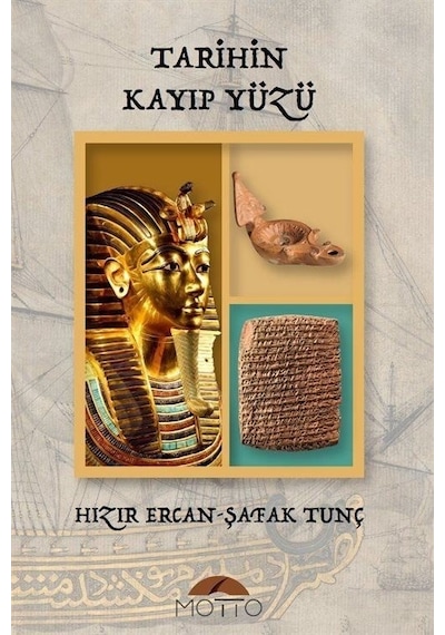 Tarihin Kayıp Yüzü - Hızır Ercan - Motto Yayınları