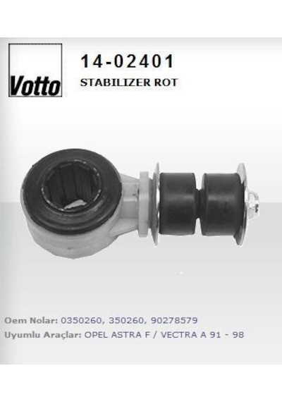 VOTTO 14-02401 STABİLİZER Z ROTU ASTRA F VECTRA A 88-95 CALIBRA A