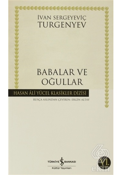 Babalar ve Oğullar/Ivan Sergeyeviç Turgenyev N11.1985