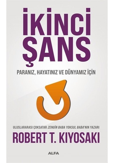 İkinci Şans / Robert T. Kiyosaki