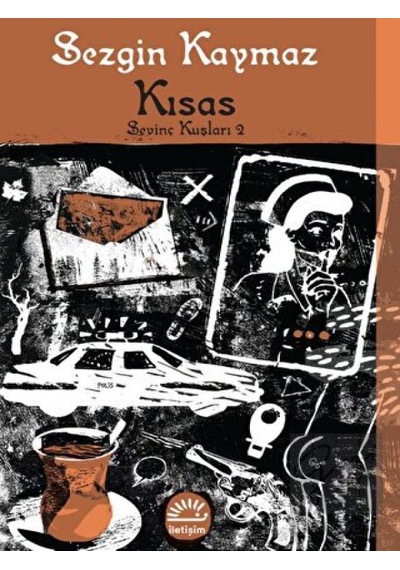 Kısas  Sevinç Kuşları 2 - Sezgin Kaymaz - İletişim Yayınları