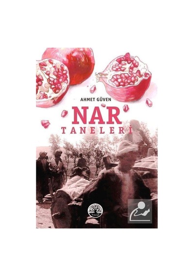 Nar Taneleri - Ahmet Güven - Vivo Yayınevi