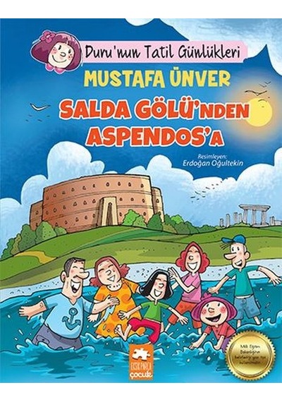 Salda Gölü'nden Aspendos'a - Duru'nun Tatil Günlükleri - Mustafa Ünver - Eksik Parça