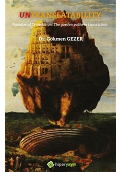 Untranslatability - Paradox Of Translation: The Garden Paths İn Translation - Gökmen Gezer - Hiperlink