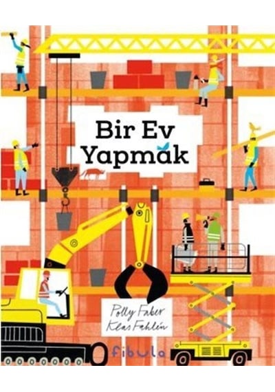 Bir Ev Yapmak  - Polly Faber  - Fibula Yayıncılık