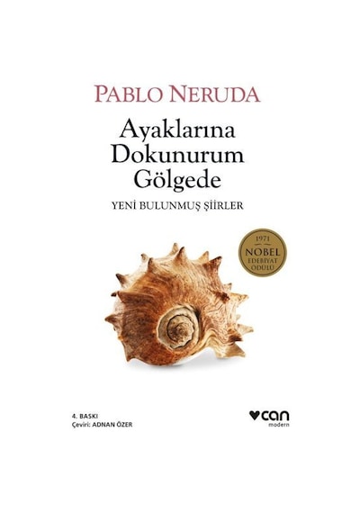 Ayaklarına Dokunurum Gölgede - Pablo Neruda - Can Yayınları