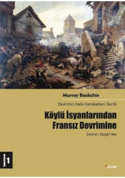 Köylü İsyanlarından Fransız Devrimine Devrimci Halk Hareketleri