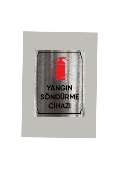 Metal Yangın Söndürme Cihazı Uyarı Levhası 14x20 Cm Arkası Yapışkanlı