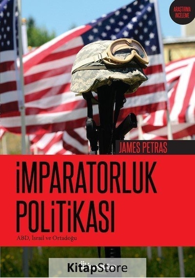 İmparatorluk Politikası - James Petras - İnkılap Kitabevi
