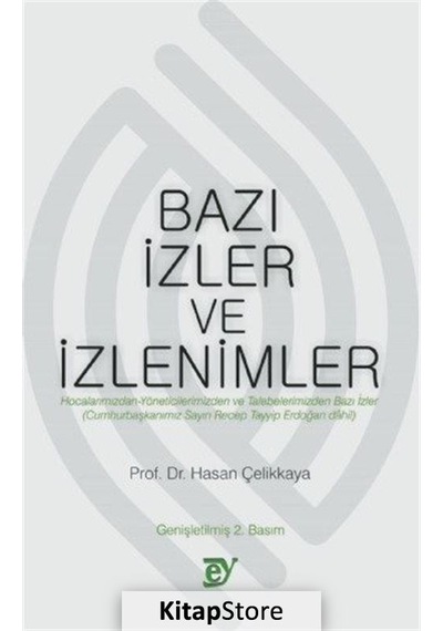 Bazı İzler ve İzlenimler - Hasan Çelikkaya - Ey Yayınları