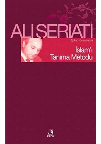 İslam'ı Tanıma Metodu / Dr. Ali Şeriati 9786055482435