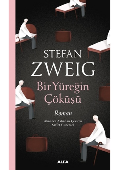 Bir Yüreğin Çöküşü - Stefan Zweig - Alfa Yayıncılık