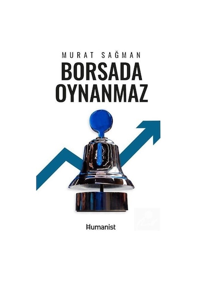 Borsada Oynanmaz / Murat Sağman