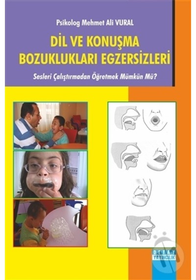 Dil ve Konuşma Bozuklukları Egzersizleri -Mehmet Ali Vural