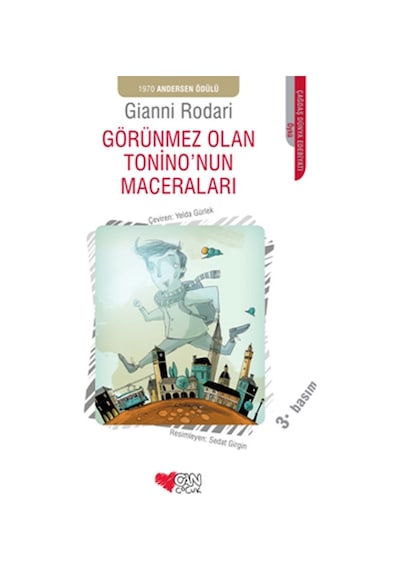 Görünmez Olan Tonino'nun Maceraları - Gianni Rodari - Can Çocuk Yayınları