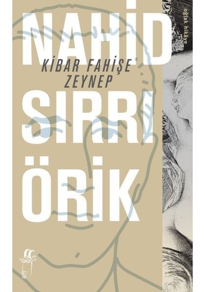 Kibar Fahişe Zeynep - Nahid Sırrı Örik - Oğlak Yayıncılık
