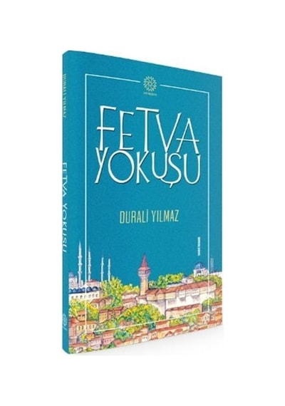 Fetva Yokuşu / Prof. Dr. Durali Yılmaz 9786051748801