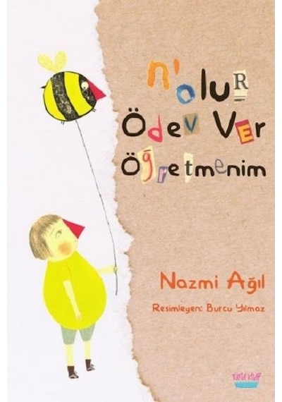 N'olur Ödev Ver Öğretmenim - Nazmi Ağıl - Elma Yayınevi