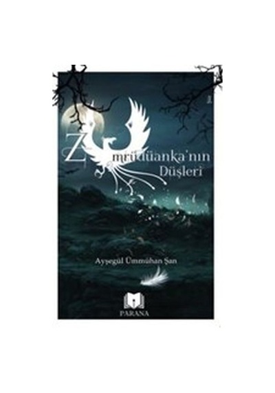 Zümrüdüanka Nın Düşleri