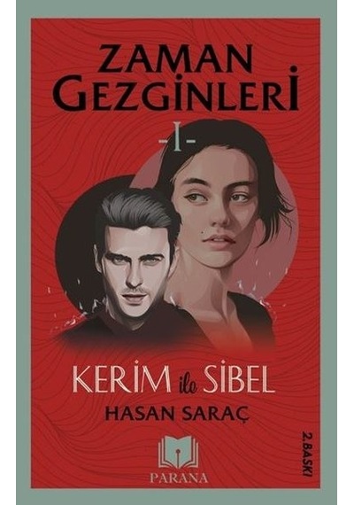Zaman Gezginleri 1 - Kerim ile Sibel - Hasan Saraç - Parana