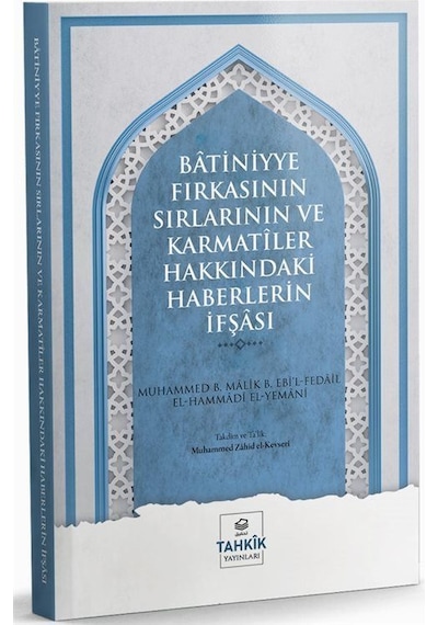Batiniyye Fırkasının Sırlarının Ve Karmatîler Hakkındaki Haber...