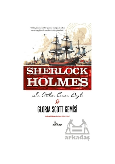 Gloria Scott Gemisi - Girdap Kitap - Sir Arthur Conan Doyle