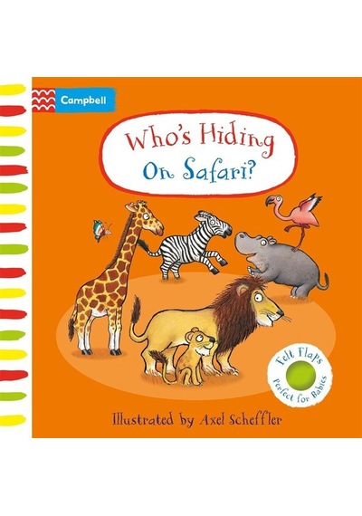 Who's Hiding On Safari - Campbell Axel Scheffler Campbe...