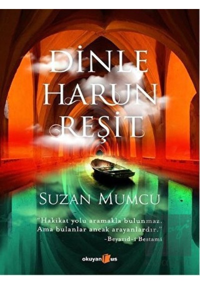 Dinle Harun Reşit- Okuyan Us Yayınları