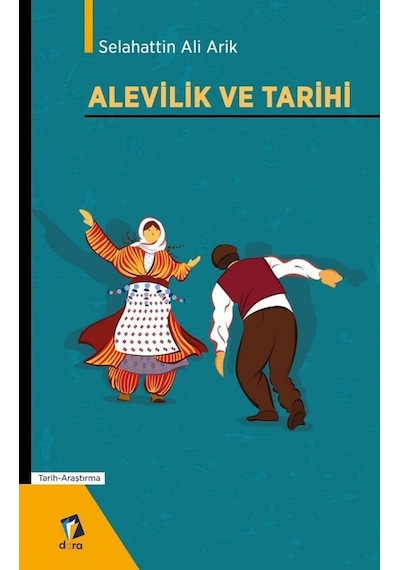 Alevilik Ve Tarihi Selahattin Ali Arik Dara Yayinlari 9786058088245