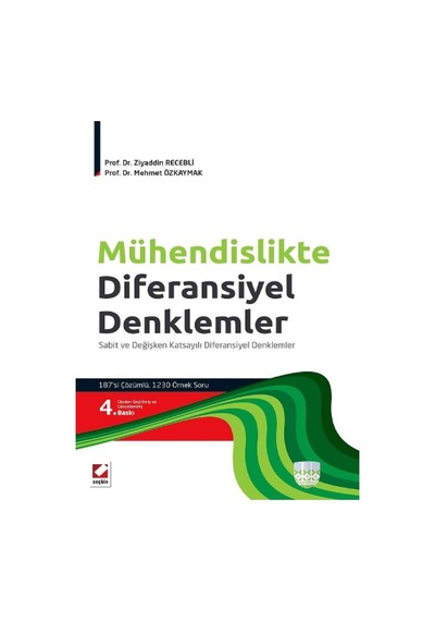 Mühendislikte Diferansiyel Denklemler Sabit ve Değişken Katsayılı Diferansiyel Denklemler