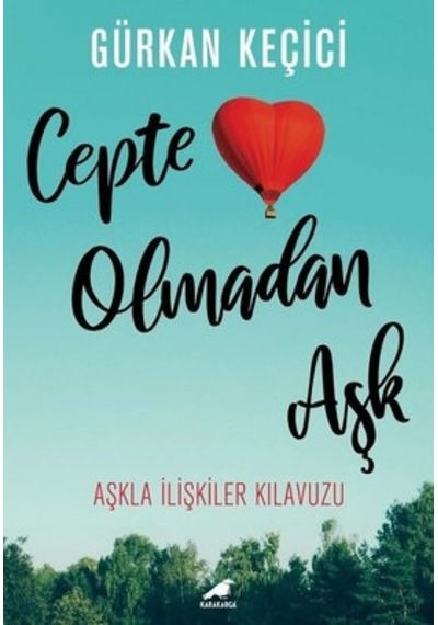 Cepte Olmadan Aşk - Gürkan Keçici - Karakarga