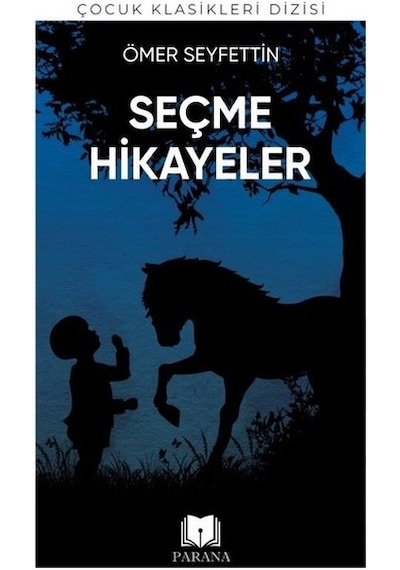 Ömer Seyfettin'den Seçme Hikayeler - Parama