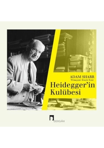 Heideggerin Kulübesi  - Adam Sharr  - Dergah Yayınları