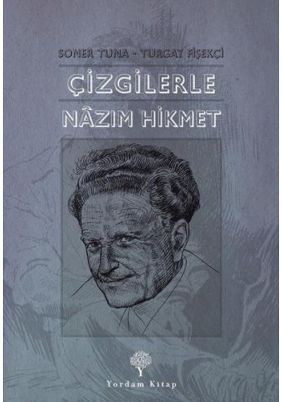 Çizgilerle Nazım Hikmet - Turgay Fişekçi - Yordam Kitap