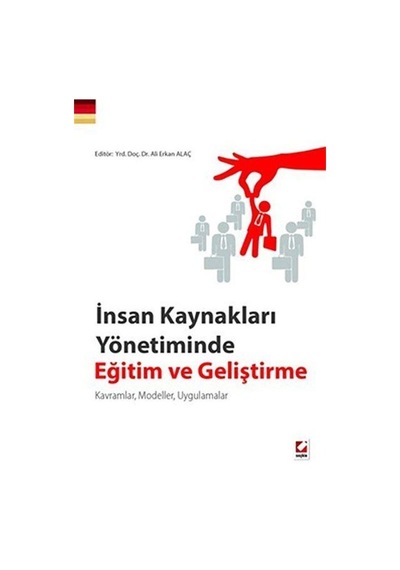 İnsan Kaynakları Yönetiminde Eğitim ve Geliştirme / Ali Erkan ...