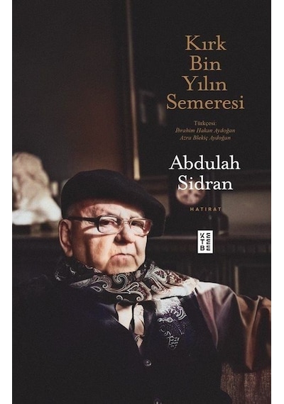 Kırk Bin Yılın Semeresi / Abdulah Sidran