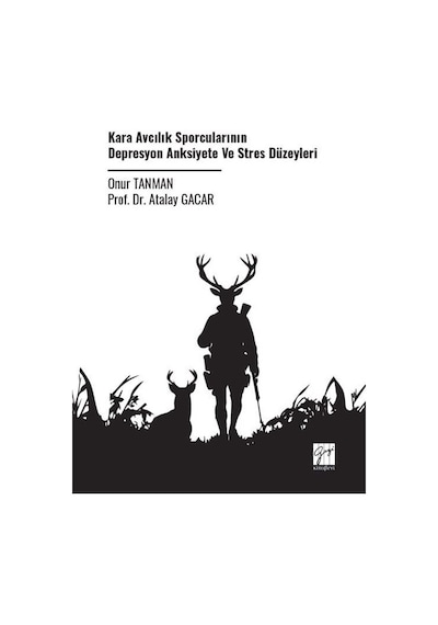Kara Avcılık Sporcularının Depresyon Anksiyete Ve Stres Düzeyl...