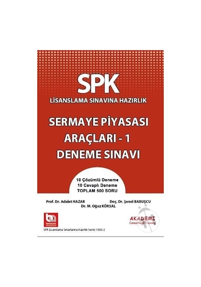 SPK-SPF Sermaye Piyasası Araçları 1 Soru Bankası - Şenol Babuşcu -  Adalet Hazar - Akademi Consulting