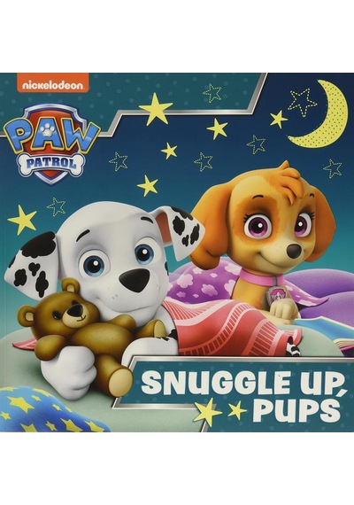 Snuggle Up, Pups - PAW Patrol