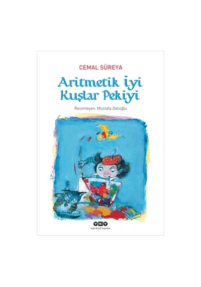 Aritmetik İyi Kuşlar Pekiyi - Cemal Süreya - Yapı Kredi Yayınları