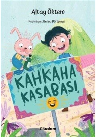 Kahkaha Kasabası - Altay Öktem - Tudem Yayınları